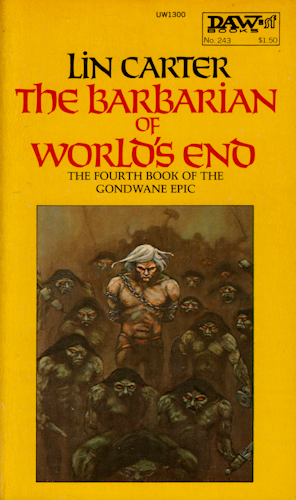The Barbarian of World's End. 1977