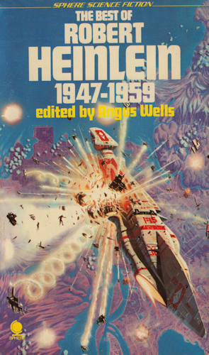 The Best of Robert Heinlein 1947-1959. 1975