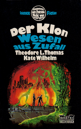 Der Klon: Wesen aus Zufall. 1973