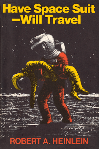 Have Space Suit – Will Travel. 1958