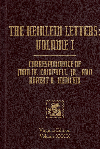 The Heinlein Letters: Volume I. 2011