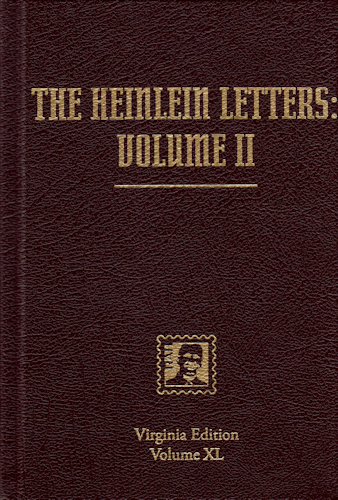 The Heinlein Letters: Volume II. 2011