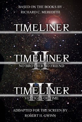 The Timeliner Trilogy of Films - In Development