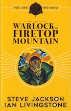 The Warlock of Firetop Mountain. 2018. Trade paperback