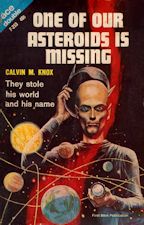 One of Our Asteroids Is Missing. 1964. Paperback