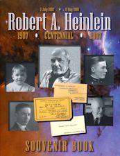 The Robert A. Heinlein Centennial Souvenir Book. 2007